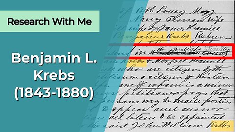 Research with me: Benjamin L. Krebs (1843-1880?)