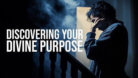 DISCOVERING YOUR DIVINE PURPOSE: UNVEILING GOD'S PLAN FOR YOUR LIFE