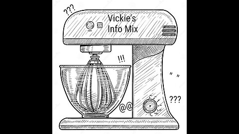 Vickie's Info Mix- 3.9.25 - Something For Everyone- Part III