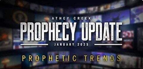 Prophecy Update _ January 2025 _ Prophetic Trends - Brett Meador