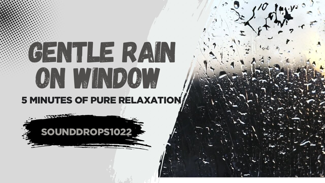 Gentle Rain on Window – 5 Minutes of Pure Relaxation