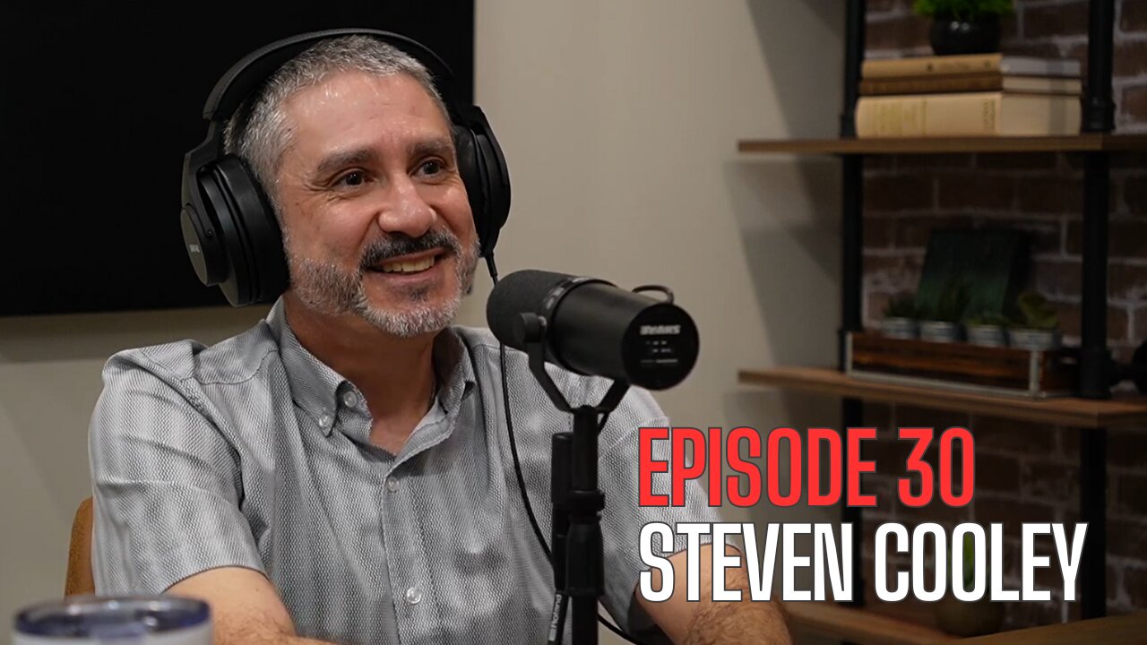 Episode 30 - Steven Cooley