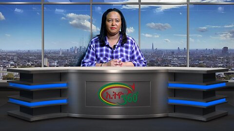 Ethio 360 Daily News ! Feb/24/2025