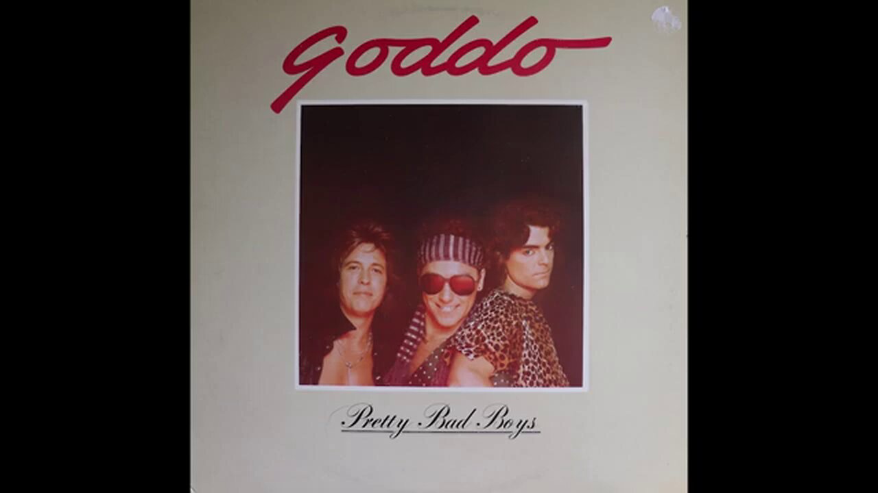 Goddo – Pretty Bad Boys (1981) [Full Album] Attic – LAT 1120