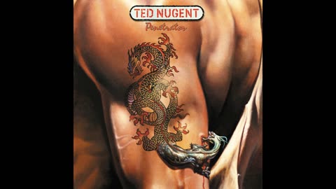 Ted Nugent - Penetrator 84