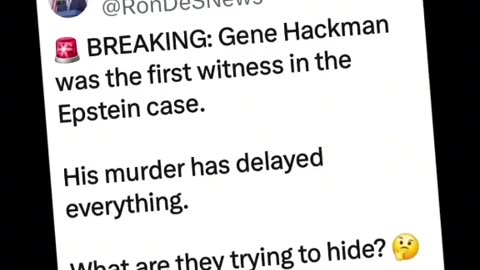 Politics - 2025 Filthy Liberal Hollyweird Pedo Gene Hackman Murdered 1st Witness Epstein Case