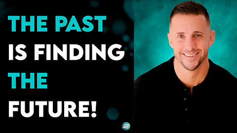 The Past Is Finding The Future! - Andrew Whalen