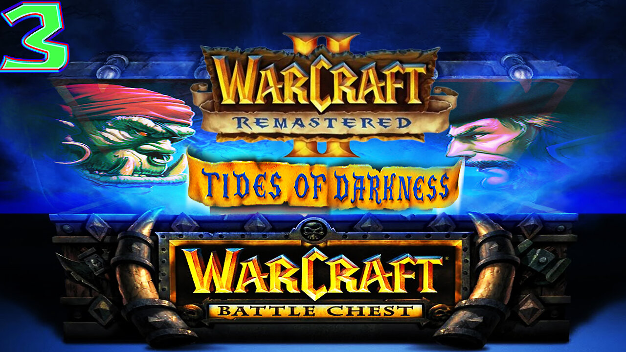 [1995]⚔️ Warcraft 2 Remastered: Tides of Darkness ⚔️🛡️ Human & Orc Campaign 🛡️ 3