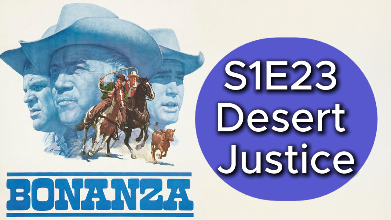 Bonanza S1E23 Desert Justice