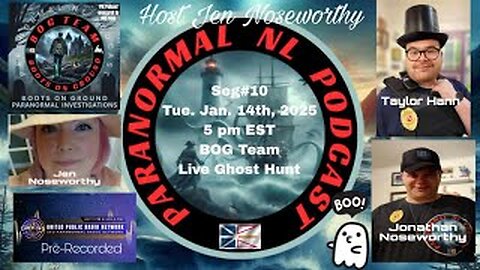 ParanormalNL - Ghost Hunt with The BOG Team -Taylor Hann & Jonathan Noseworthy