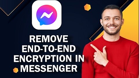 How To Remove End-To-End Encryption In Messenger | Easy Tutorial