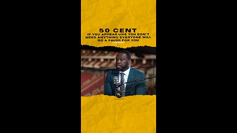 @50cent If you appear like you don’t need anything everyone will do a favor for you