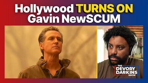 Hollywood TURNS ON Gavin Newsom after FAILED Fire Response