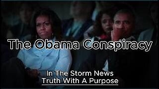 ITSN presents- 'THE OBAMA CONSPIRACY' 3.1 (In The Storm News)