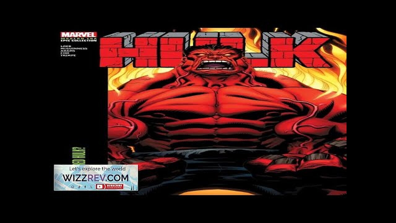 Hulk: Modern Era Epic Collection: Who Is the Red Hulk? Review