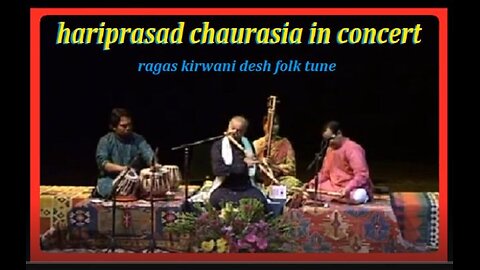 HARIPRASAD CHAURASIA---IN CONCERT