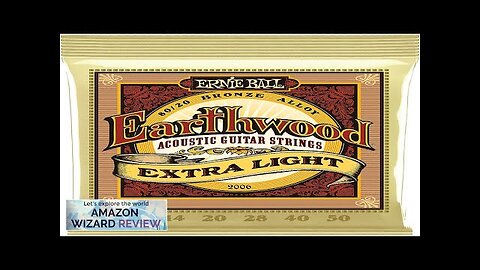 Ernie Ball Earthwood Extra Light 80/20 Bronze Acoustic Guitar Strings 10-50 Gauge Review