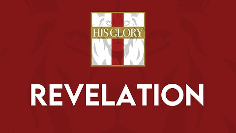 His Glory Bible Studies - Revelation 1-4