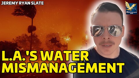 LA Wildfires: The Truth Behind Water Mismanagement
