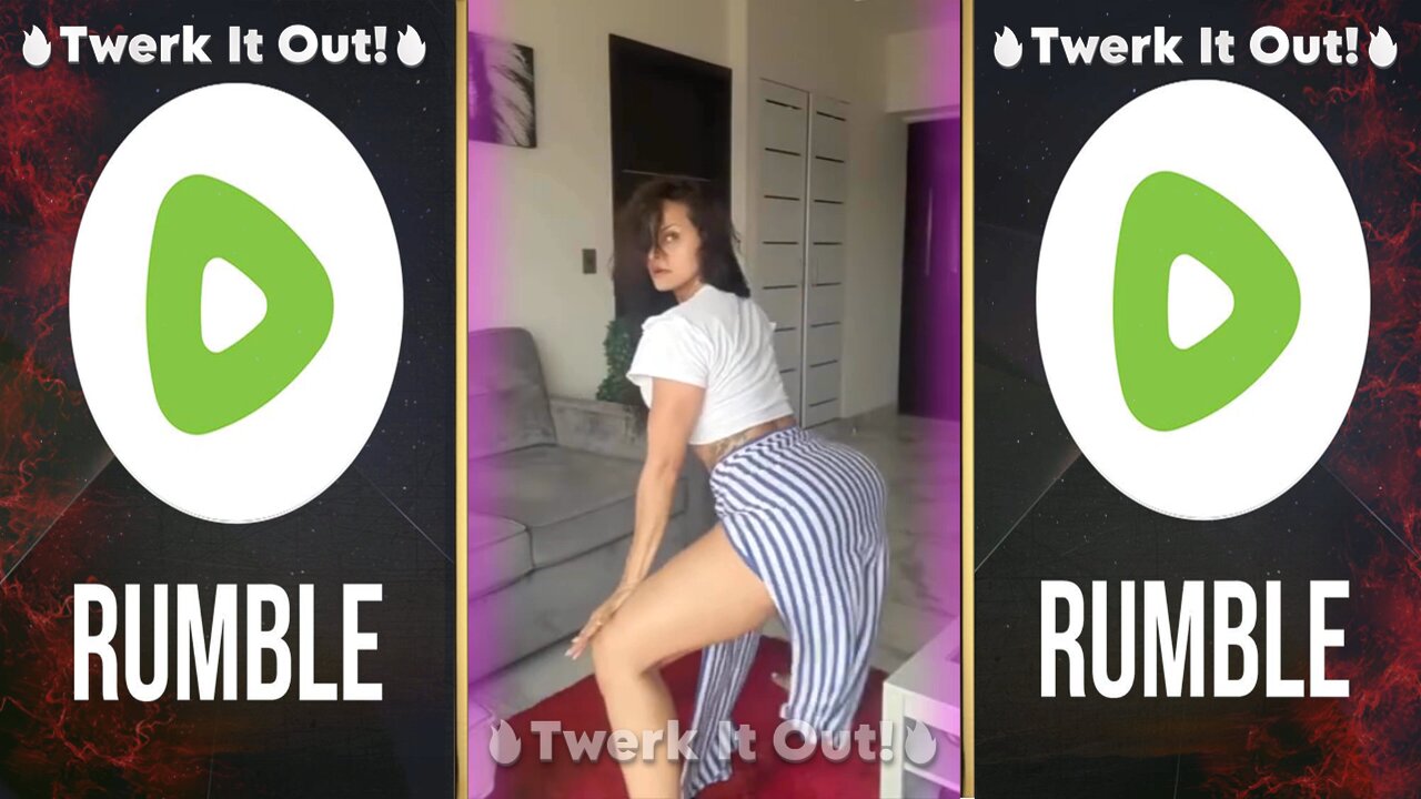 🔥Twerk It Out!🔥#13