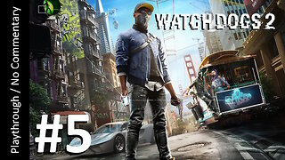 📱Watch Dogs 2 (Part 5) playthrough