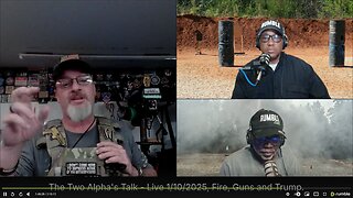 The Two Alpha's Talk - Live 1/10/2025, Fire, Guns and Trump.