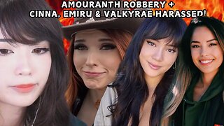 AMOURANTH ROBBERY + CINNA, EMIRU & VALKYRAE HARASSED! #amouranth #emiru #valkyrae #cinna #twitch