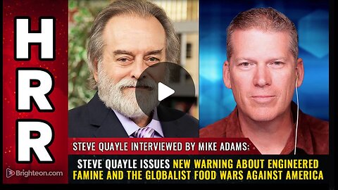 Steve Quayle issues new warning about engineered FAMINE and global food wars