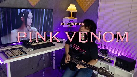 Yuztfendy - PINK VENOM BLACK PINK Guitar Cover