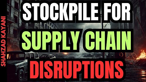 11 Items To Stockpile For Supply Chain Disruptions!