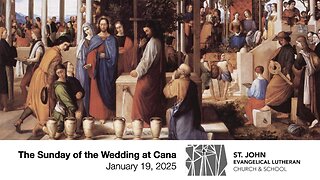 The Sunday of the Wedding at Cana — January 19, 2025