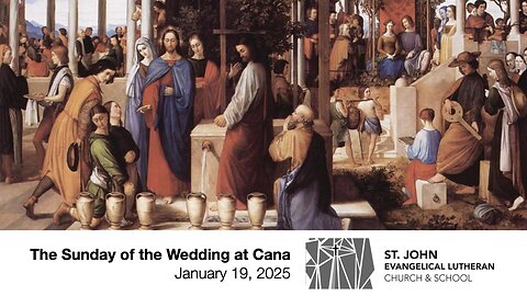 The Sunday of the Wedding at Cana — January 19, 2025