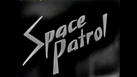 🚀 Space Patrol (1953) | The Laughing Alien 👽
