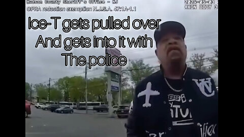 Ice-T gets pulled over and gets into heated debate with police