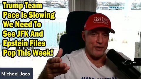 Michael Jaco Situation Update Feb 24: "Trump Team Pace Is Slowing We Need To See JFK And Epstein Files Pop This Week"