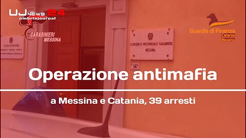 Operazione antimafia a Messina e Catania, 39 arresti