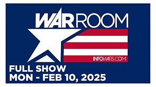 WAR ROOM (Full Show) 02_10_25 Monday