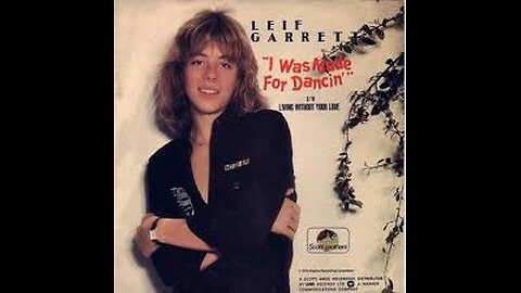 LEIF GARRETT - I WAS MADE FOR DANCING