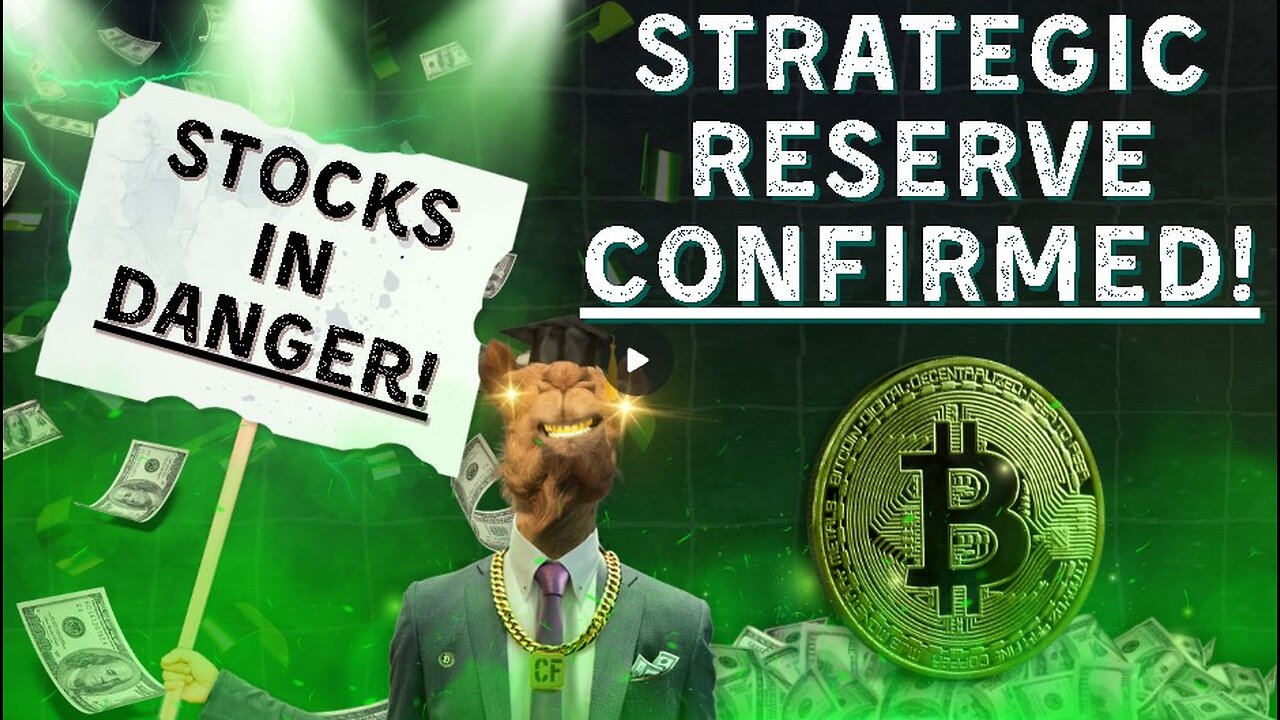 Stocks in Trouble & Bitcoin Strategic Reserve CONFIRMED!