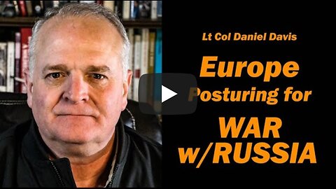 Europe Posturing for War w-Russia_