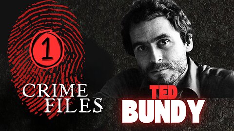 CRIME FILES: TED BUNDY | Part One Documentary