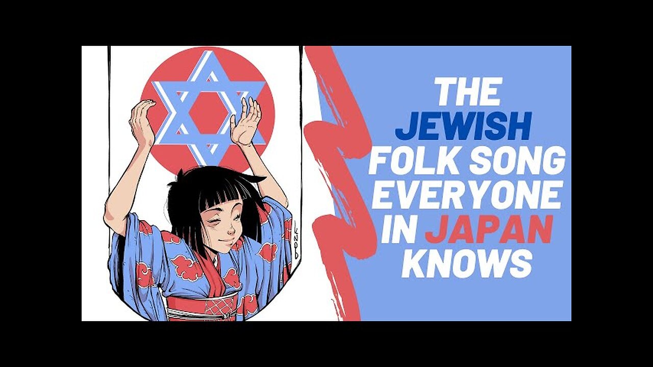 The Jewish Folk Song Everyone in Japan Knows (from a jew in Japan)