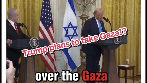 Trump plans to takeover Gaza!