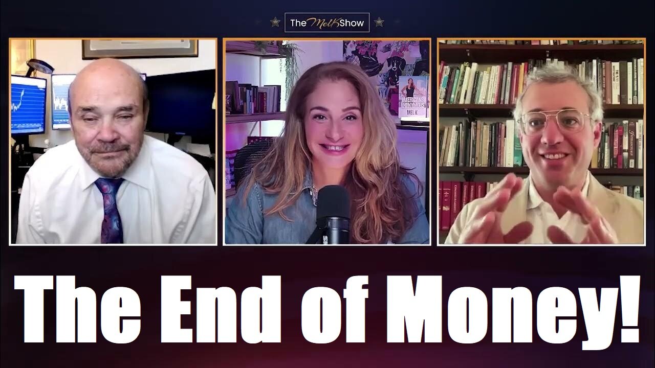 Martin Armstrong & James Patrick & Mel K - CBDC: The End of Money!