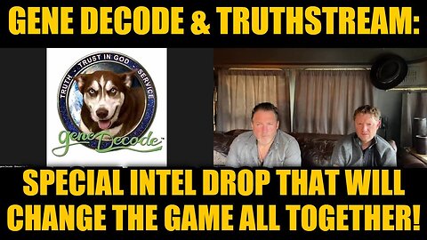 Gene Decode & TruthStream: Special Intel Drop That Will Change the Game All Together!