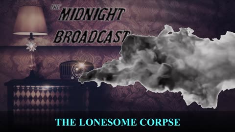 The Lonesome Corpse