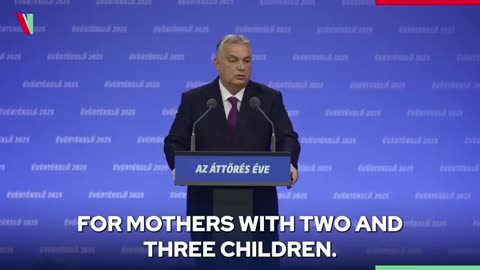 Viktor Orban full, lifelong income tax exemption for mothers with two and three children