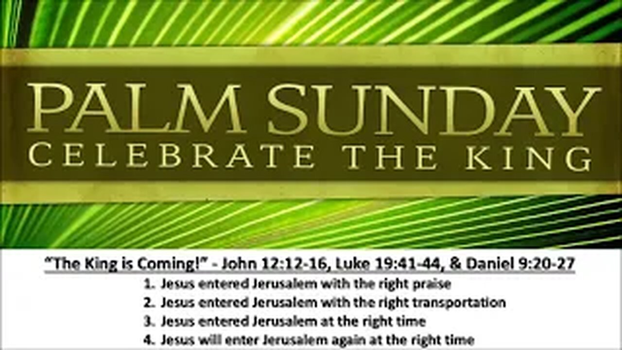 Palm Sunday 2015 “The King is Coming!” - Calvary Chapel Fergus Falls