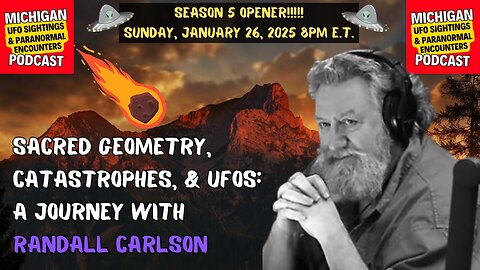 Sacred Geometry, Catastrophes, & UFO's: A Journey With Randall Carlson