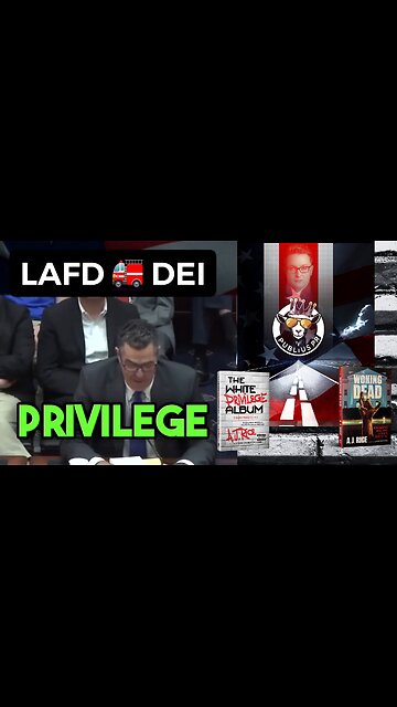 DEI, White Privilege, and the LAFD from Adam Carolla